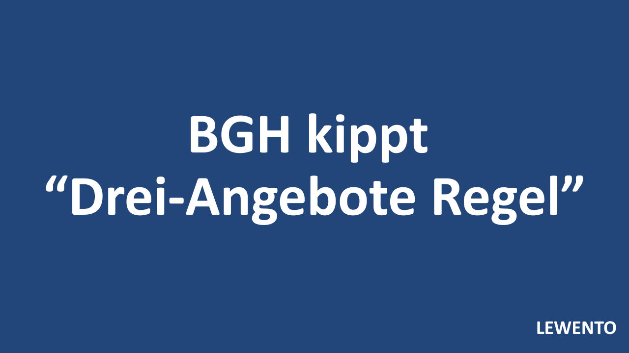 Bild für BGH kippt „Drei-Angebote-Regel“
